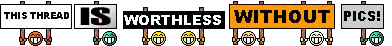 Name:  threadworthlesswithoutpics.gif
Views: 10
Size:  39.0 KB